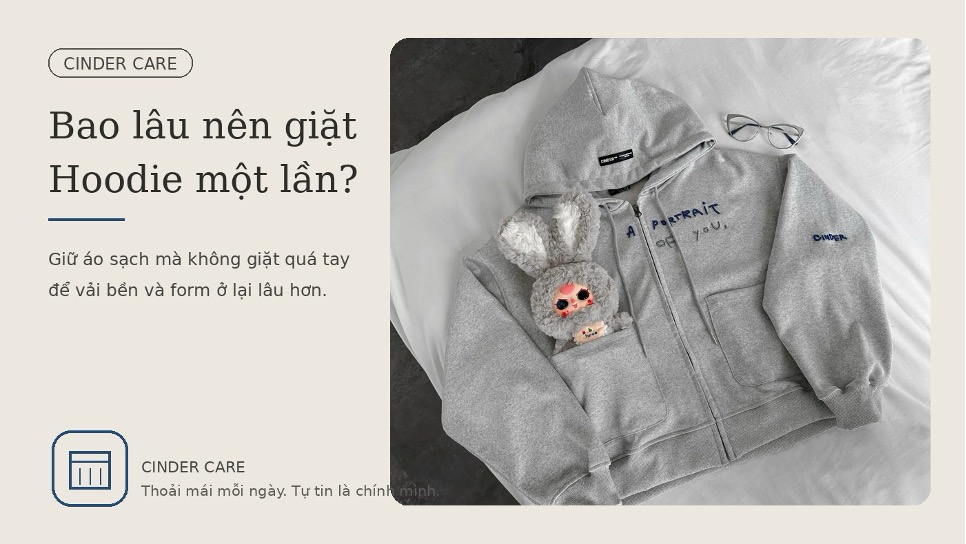Bao lâu nên giặt Hoodie một lần? Giữ áo sạch mà không làm áo nhanh cũ